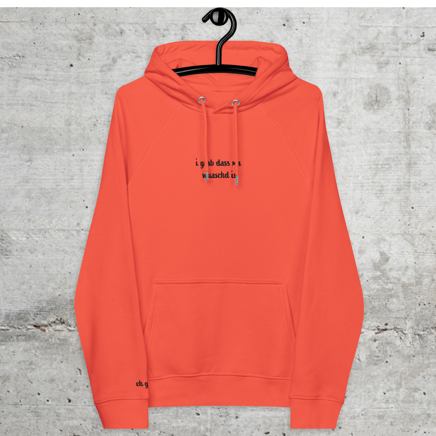 i.glab.dass.ma.wuaschd.is // Unisex Hoodie // Stick (Front + Arm) + Print (Back)