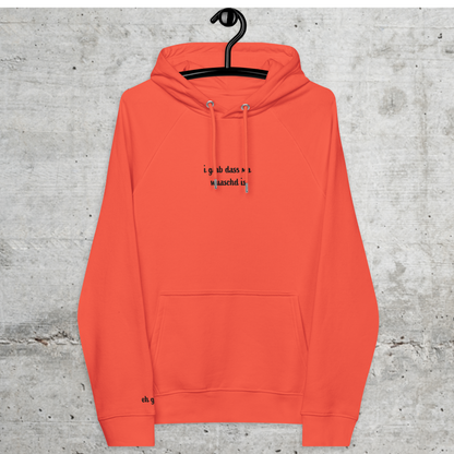 i.glab.dass.ma.wuaschd.is // Unisex Hoodie // Stick (Front + Arm) + Print (Back)