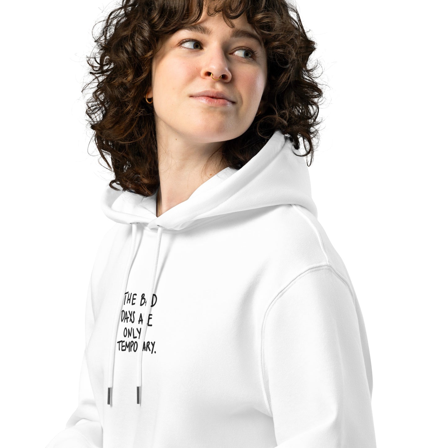 Bad.Days.Are.Temporary. // Umweltfreundlicher Unisex-Kapuzenpullover // Stick (Front + Arm)